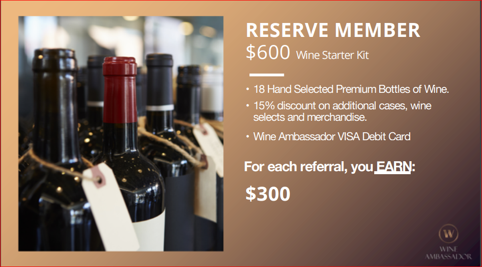 join as reserve member  $600- 2 cases of wine.  a monthly 4 bottles order for only $99 a month